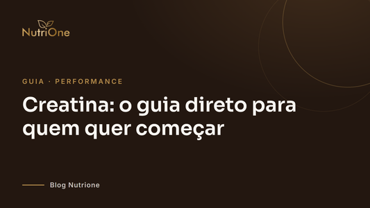 Creatina: o guia direto para quem quer começar